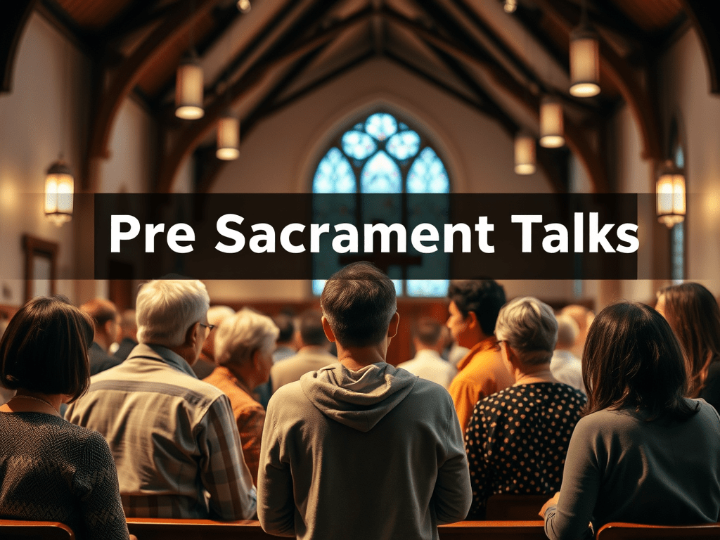 31. Pre-Sacramental Talks